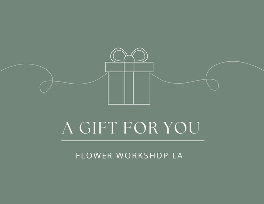 Flower Workshop LA Gift Card